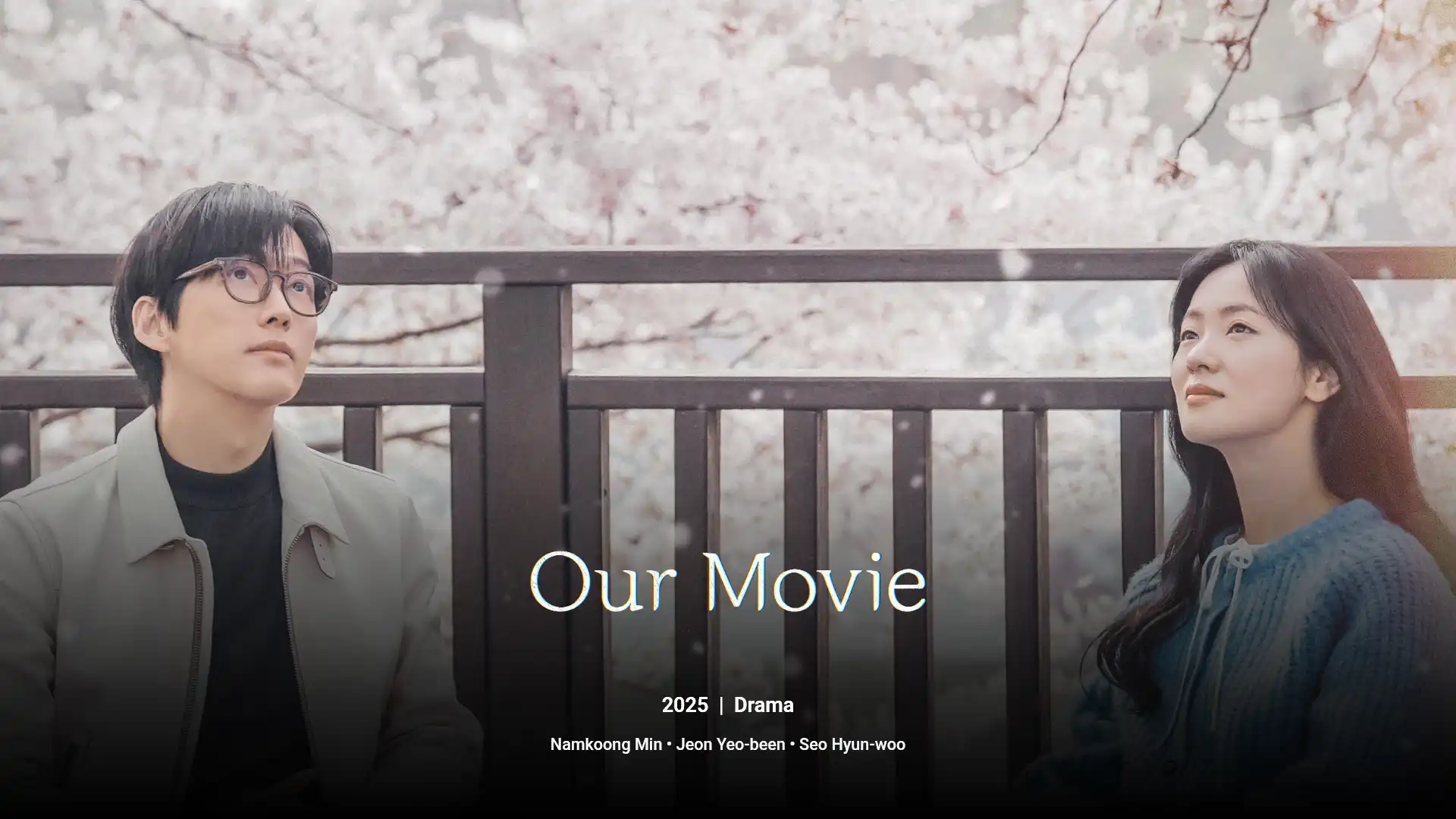 Our Movie Korean Drama 2025 Poster